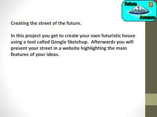 Creating the street of the future.
