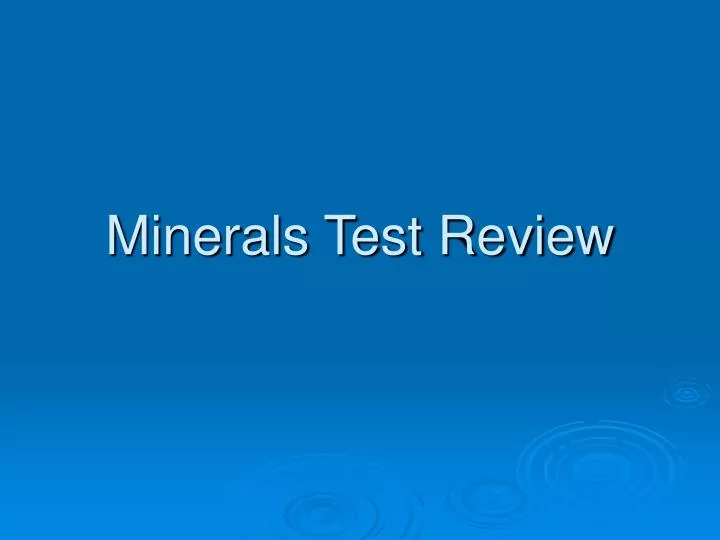 minerals test review