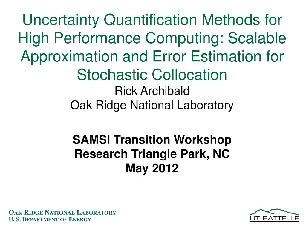 PPT - Scalable Approaches for Uncertainty Quantification in High ...