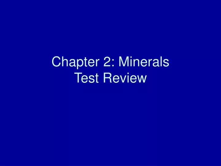 chapter 2 minerals test review