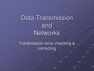 Data Transmission and Networks