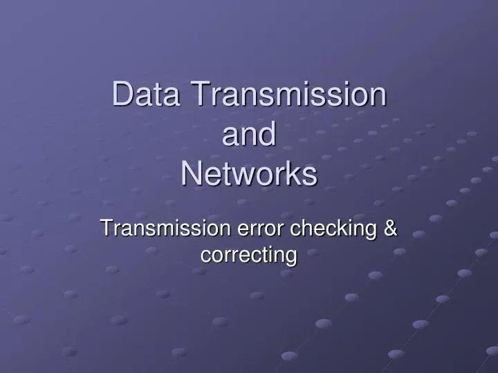data transmission and networks
