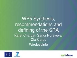 WP5 Synthesis, recommendations and defining of the SRA