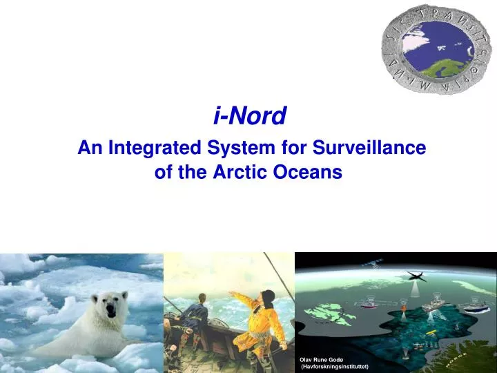 i nord an integrated system for surveillance of the arctic oceans