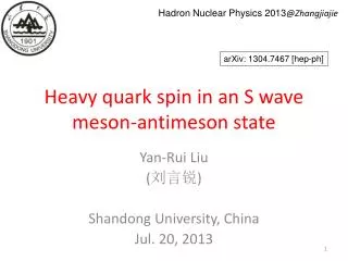 Heavy quark spin in an S wave meson-antimeson state