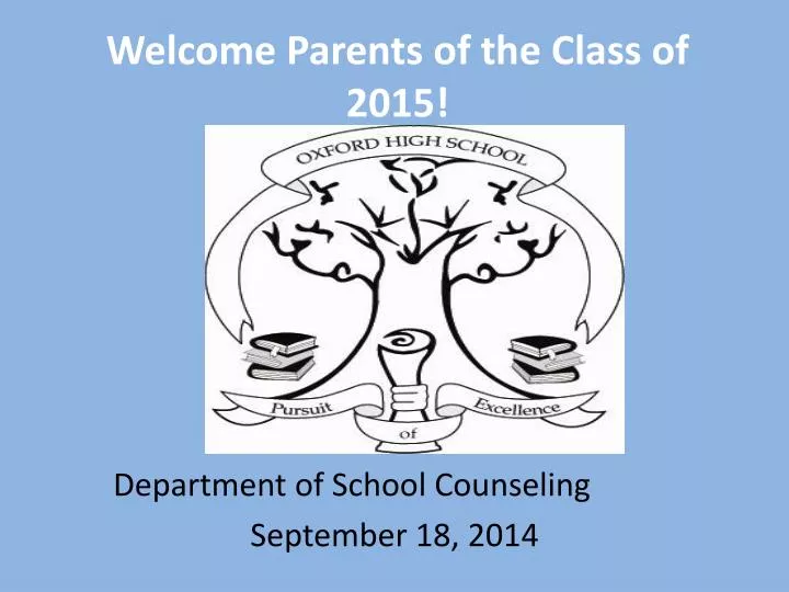 welcome parents of the class of 2015