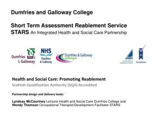 Health and Social Care: Promoting Reablement Scottish Qualification Authority (SQA) Accredited