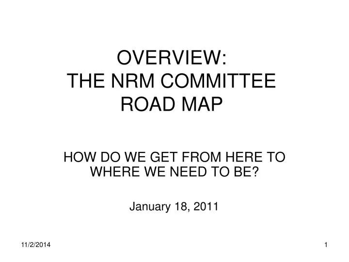overview the nrm committee road map