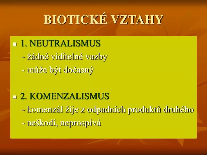 biotick vztahy