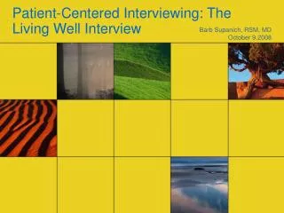 Patient-Centered Interviewing: The Living Well Interview