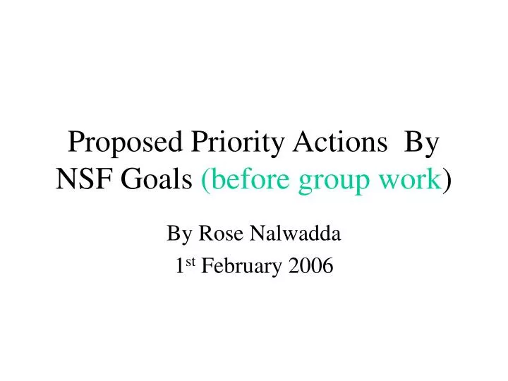 proposed priority actions by nsf goals before group work
