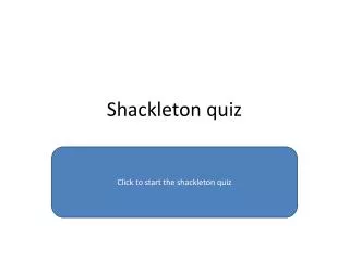 Shackleton quiz