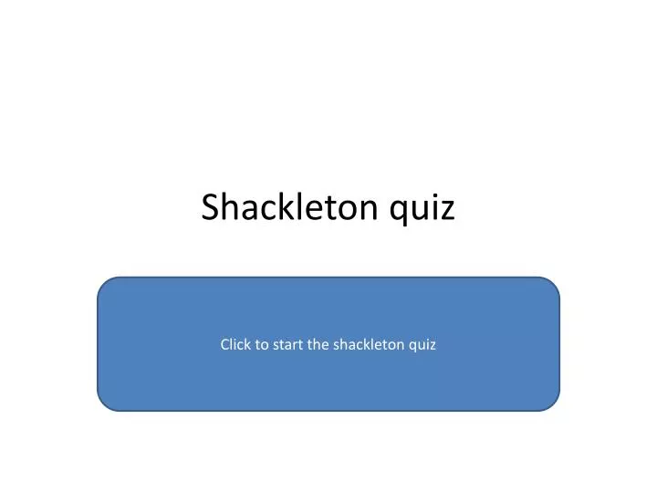 shackleton quiz