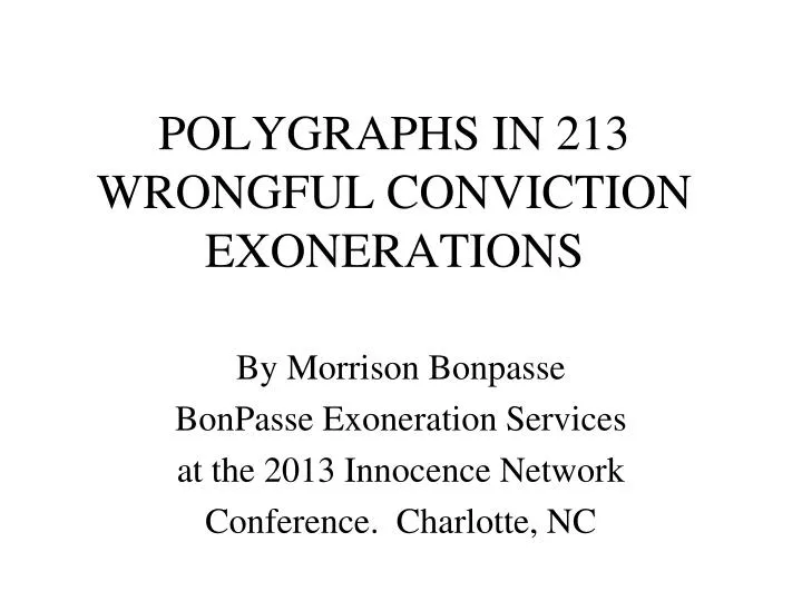 polygraphs in 213 wrongful conviction exonerations