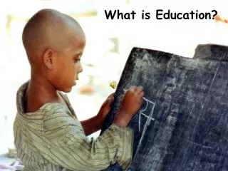 What is Education ?