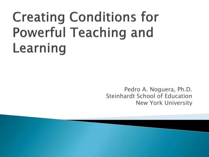 creating conditions for powerful teaching and learning