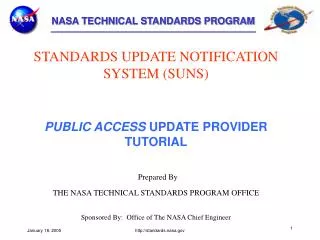 STANDARDS UPDATE NOTIFICATION SYSTEM (SUNS) PUBLIC ACCESS UPDATE PROVIDER TUTORIAL Prepared By
