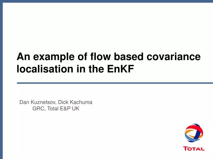 an example of flow based covariance localisation in the enkf
