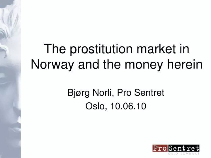 the prostitution market in norway and the money herein