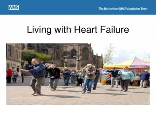 Living with Heart Failure