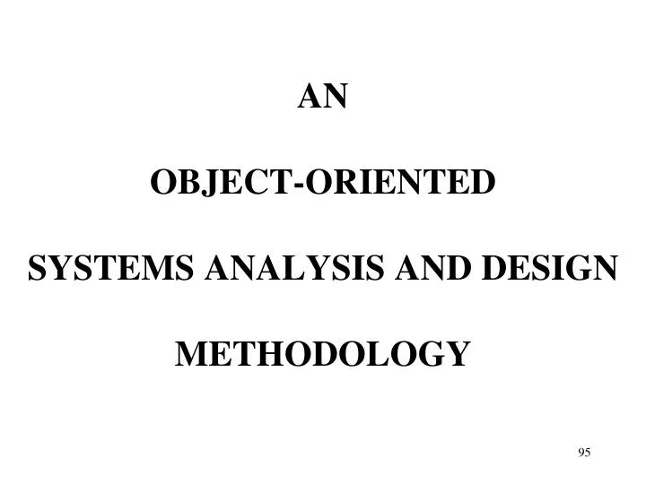 an object oriented systems analysis and design methodology