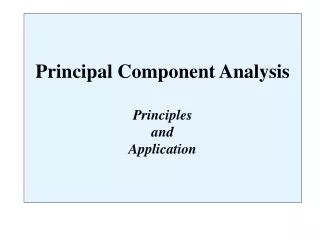 Principal Component Analysis Principles and Application