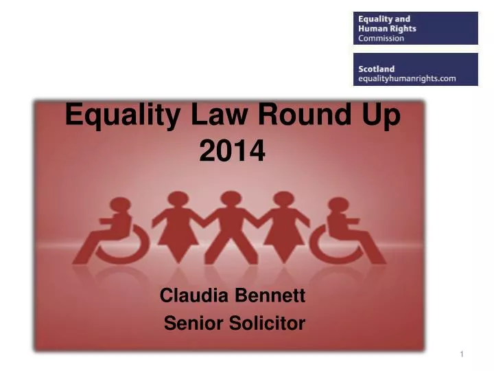 equality law round up 2014 claudia bennett senior solicitor