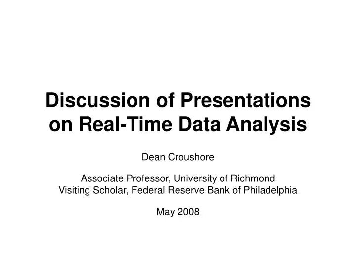 discussion of presentations on real time data analysis