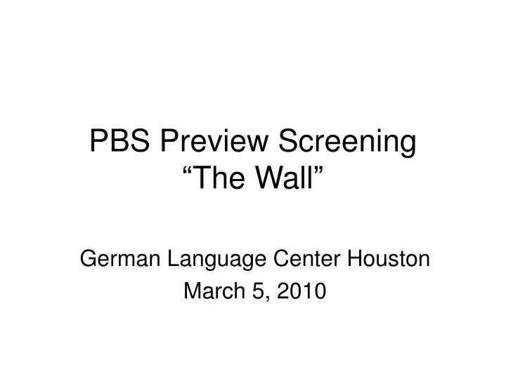 pbs preview screening the wall