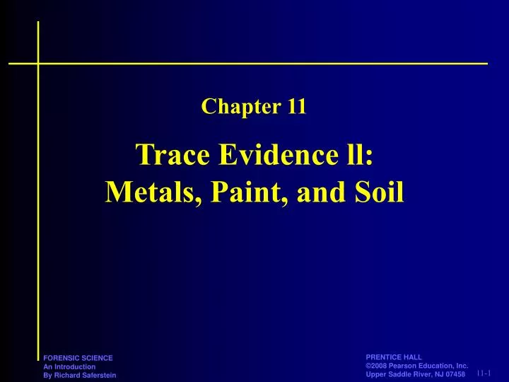 trace evidence ll metals paint and soil
