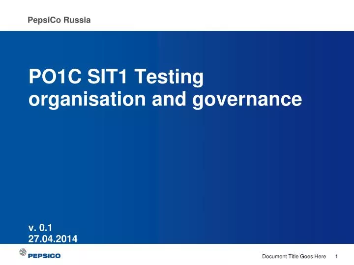 po1c sit1 testing organisation and governance v 0 1 27 04 2014