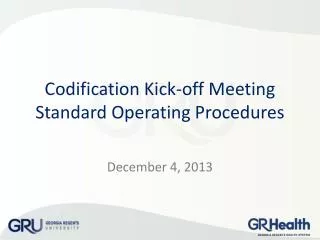 Codification Kick-off Meeting Standard Operating Procedures