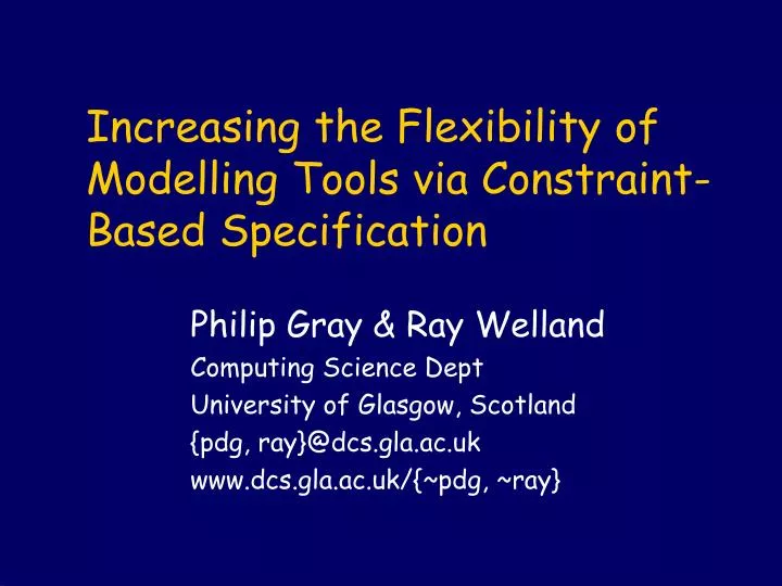 increasing the flexibility of modelling tools via constraint based specification