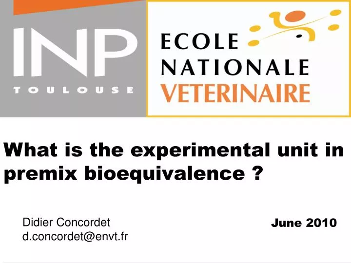 what is the experimental unit in premix bioequivalence