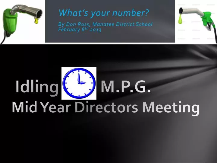 idling m p g mid year directors meeting