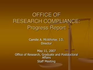 OFFICE OF RESEARCH COMPLIANCE: Progress Report