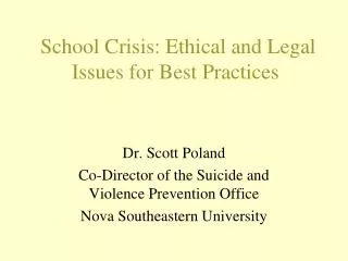 School Crisis: Ethical and Legal Issues for Best Practices