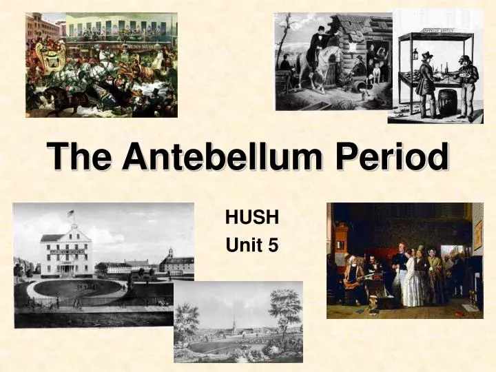 the antebellum period