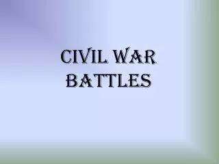 CIVIL WAR BATTLES