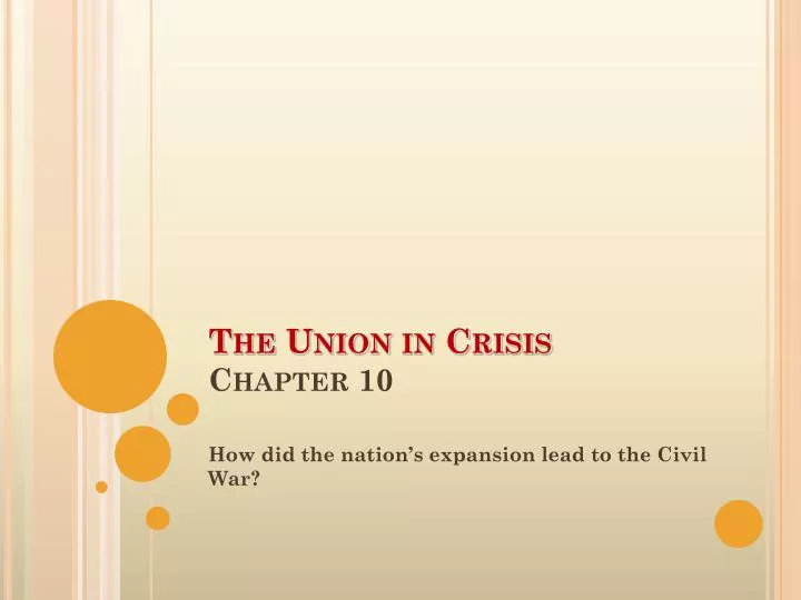 the union in crisis chapter 10
