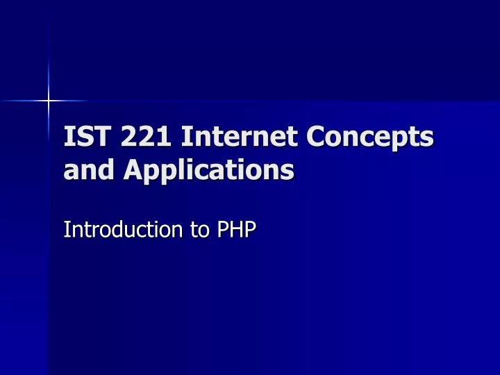 ist 221 internet concepts and applications