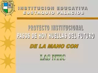 INSTITUCION EDUCATIVA EUSTAQUIO PALACIOS