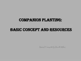Companion Planting: Basic Concept a n d Resources