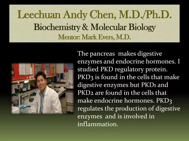 leechuan andy chen m d ph d biochemistry molecular biology mentor mark evers m d