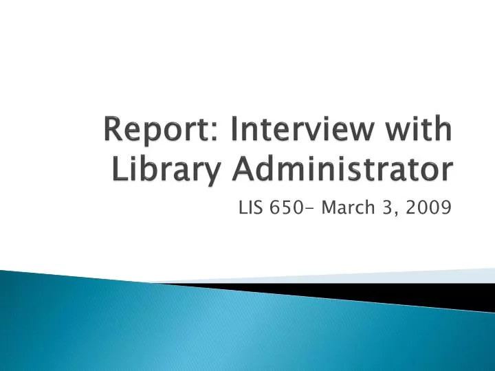 report interview with library administrator