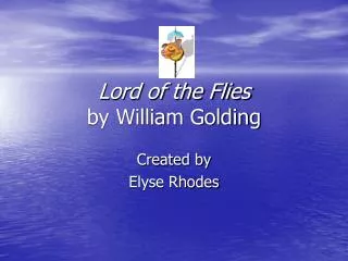 Lord of the Flies by William Golding