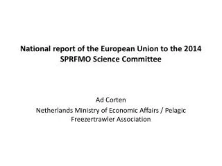 National report of the European Union to the 2014 SPRFMO Science Committee