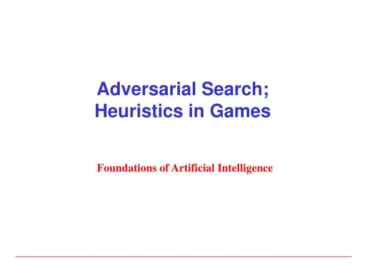 adversarial search heuristics in games
