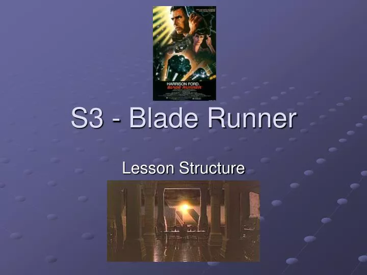 s3 blade runner