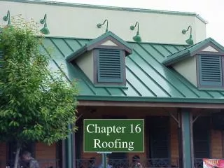 Chapter 16 Roofing